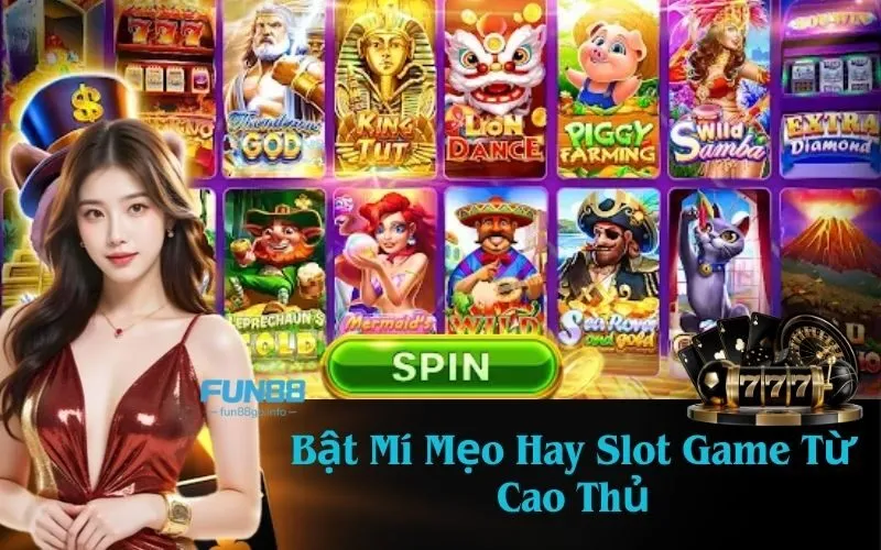 Bật Mí Mẹo Hay Slot Game Từ Cao Thủ