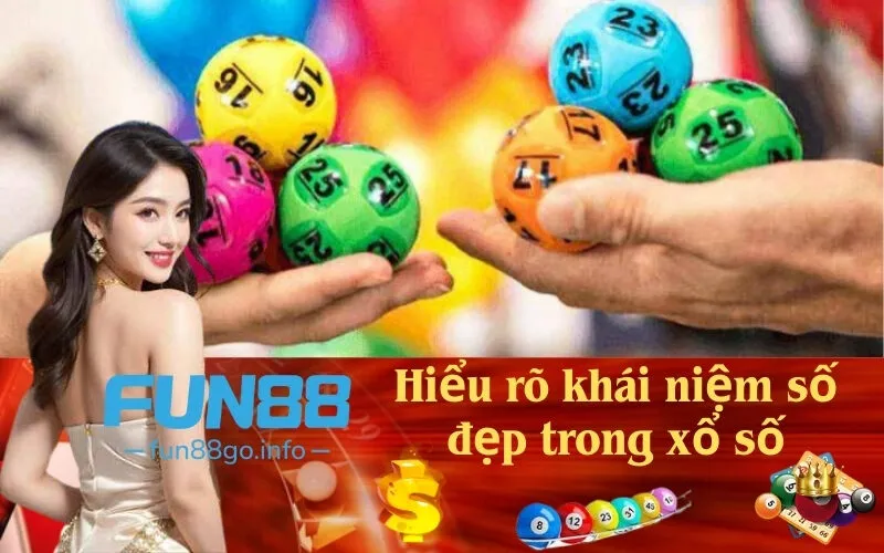 Hiểu rõ khái niệm số đẹp trong xổ số