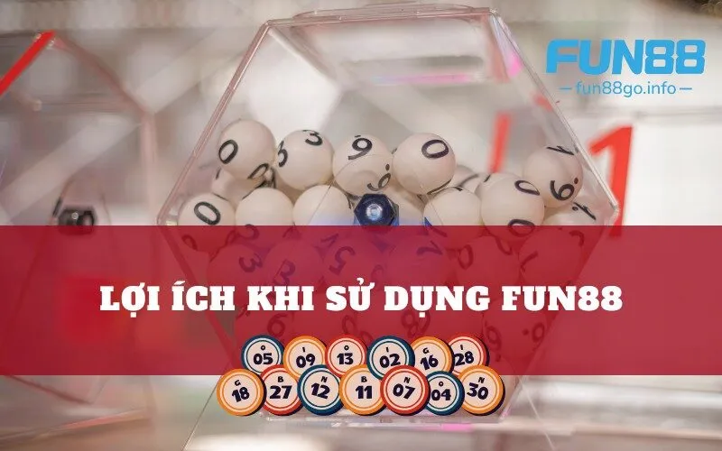 Lợi ích khi sử dụng Fun88 để theo dõi xổ số