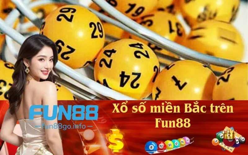 Xổ số miền Bắc trên Fun88