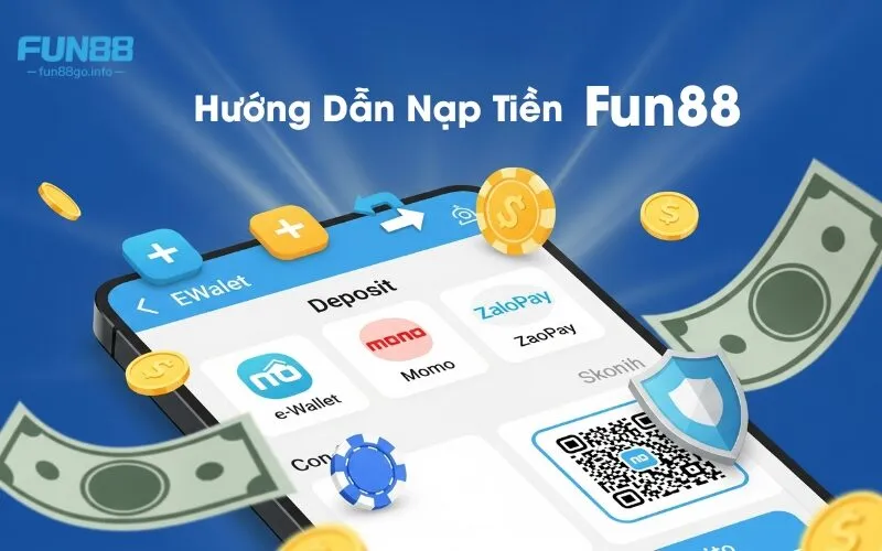Hướng Dẫn Nạp Tiền Fun88